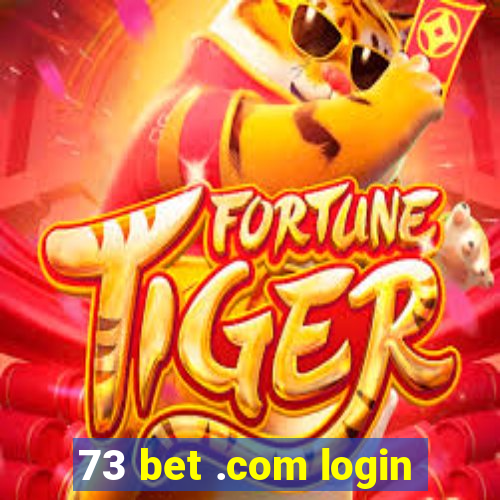 73 bet .com login