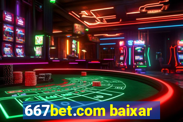 667bet.com baixar