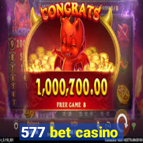 577 bet casino