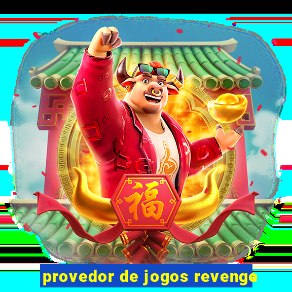 provedor de jogos revenge