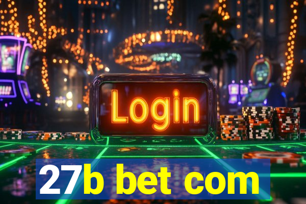 27b bet com