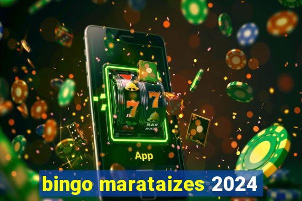 bingo marataizes 2024